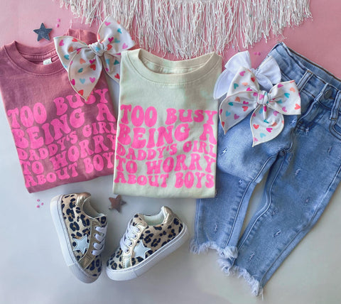 Too Busy Being Daddies Girl Tee