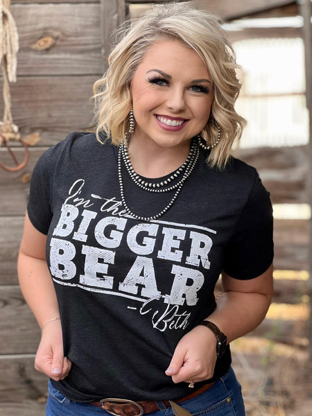 I'm the Bigger Bear Tee